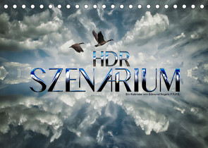 HDR SZENARIUM (Tischkalender 2022 DIN A5 quer) von Nägele F.R.P.S.,  Edmund