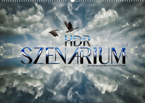 HDR SZENARIUM (Wandkalender 2023 DIN A2 quer) von Nägele F.R.P.S.,  Edmund
