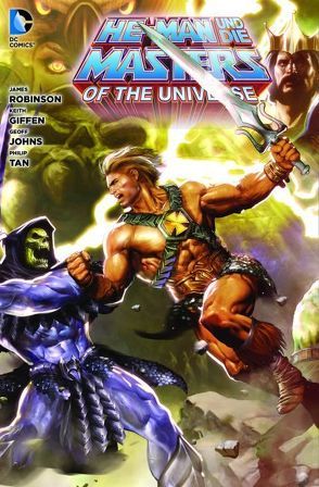 He-Man und die Masters of the Universe von Giffen,  Keith, Johns,  Geoff, Mhan,  Pop, Porter,  Howard, Robinson,  James, Tan,  Philip S.