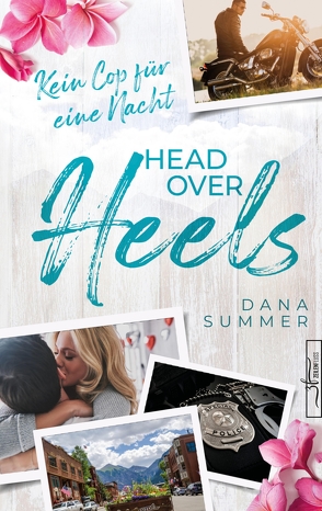 Head over Heels – Kein Cop für eine Nacht von Summer,  Dana