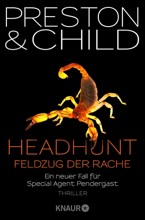 Headhunt – Feldzug der Rache von Benthack,  Michael, Child,  Lincoln, Preston,  Douglas