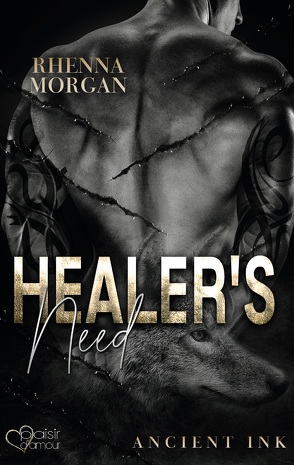 Healer’s Need (Ancient Ink Teil 2) von Morgan,  Rhenna, Winter,  Jazz