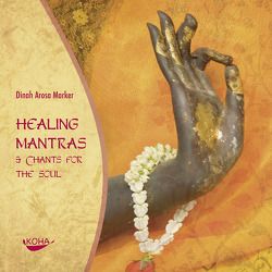 Healing Mantras & Chants for the Soul [Audiobook] (Audio CD) von Marker,  Dinah Arosa