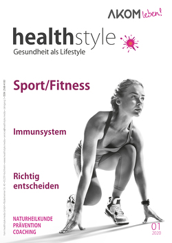 healthstyle – Gesundheit als Lifestyle von Baumann,  Christine, Christina,  Kropp, Dürr,  Corinna, Häberling-Spöhel,  Ursula, Herkenrath,  Lutz, Hupke,  Peter, Kanacher,  Britta, Muthig,  Dr. Michaela, Pathé,  Nicole, Porcher,  Markus, Tennie,  Roland, Ulbrich,  Klaus, Weh,  Dr. Michael