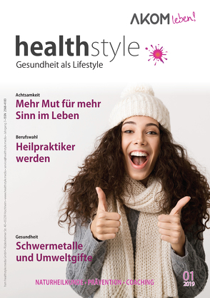 healthstyle – Gesundheit als Lifestyle von Bochmann,  Michael, Dorstewitz,  Dr. med. Hartmut, Dudas,  Stefan, Geister,  Daniela, Hecht,  Angelika, Heimsoeth,  Antje, Hütt,  Christian, Maiworm,  Manfred, Mertler,  Matthias, Riebe,  Dr. Dieter, Rutenkolk,  Claudia, Schöniger,  Christiane, Schwabe,  Silvia, Schwarz,  Dieter, Stark,  Anna Maria, Ursinus,  Lozhar, Weinstock,  Nicoletta Daniel