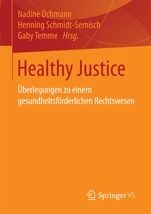 Healthy Justice von Ochmann,  Nadine, Schmidt-Semisch,  Henning, Temme,  Gaby