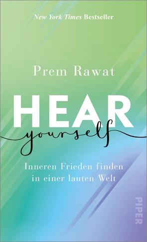 Hear Yourself von Pannowitsch,  Ralf, Rawat,  Prem