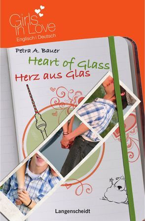 Heart of Glass – Herz aus Glas von Bauer,  Petra A