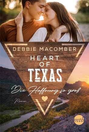 Heart of Texas – Die Hoffnung so groß von Ghasemi,  Dorothea, Macomber,  Debbie
