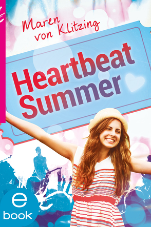 Heartbeat Summer von Klitzing,  Maren