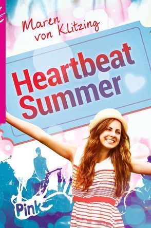 PINK – Heartbeat Summer von Hauptmann,  David B., von Klitzing,  Maren