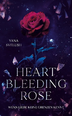 Heartbleeding Rose von Svelush,  Yana