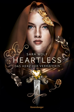 Heartless, Band 2: Das Herz der Verräterin von Wiemken,  Simone, Wolf,  Sara