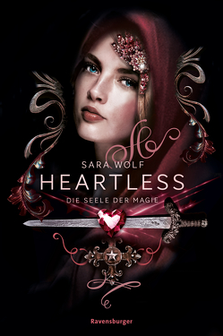Heartless, Band 3: Die Seele der Magie von Wiemken,  Simone, Wolf,  Sara