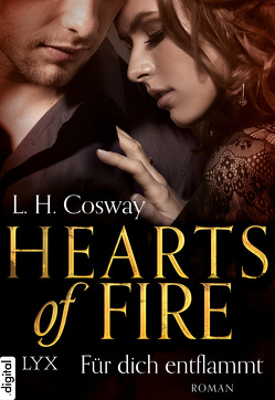 Hearts of Fire – Für dich entflammt von Cosway,  L. H., Hallmann,  Maike