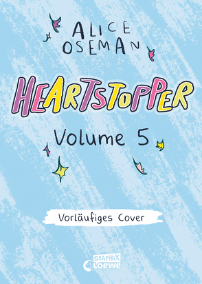 Heartstopper Volume 5 (deutsche Hardcover-Ausgabe) von Brauner,  Anne, Oseman,  Alice