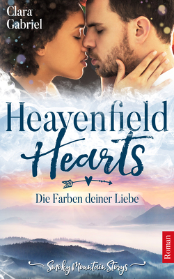 Heavenfield Hearts – Die Farben deiner Liebe von Clara,  Gabriel
