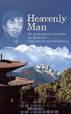 Heavenly Man von Hattaway,  Paul, Yun,  Bruder