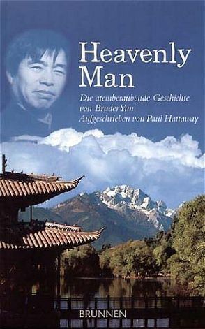 Heavenly Man von Bruder Yun, Hattaway,  Paul, Zellmer,  Ulrike