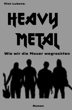 Heavy Metal von Lubens,  Nick