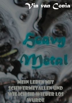 Heavy Metal von van Conia,  Vin