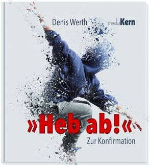 Heb ab! von Werth,  Denis