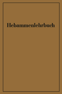 Hebammenlehrbuch von Massenbach,  W. von, Schäfer,  K.H., Zimmermann,  W.