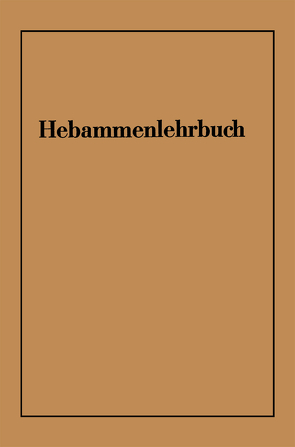 Hebammenlehrbuch von Schaefer,  Karl-Heinz, von Massenbach,  Wichard, Zimmermann,  Walter