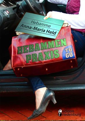 Hebammenpraxis to go von Held,  Anna-Maria
