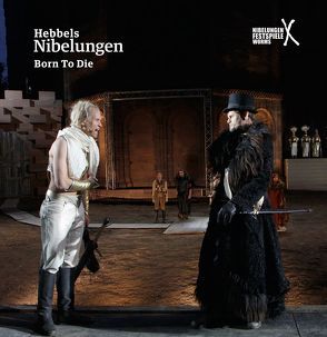 Hebbels Nibelungen – Born To Die von Hinkel,  Joern, Ruckhäberle,  Hans-Joachim