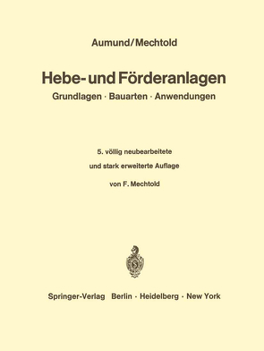 Hebe- und Förderanlagen von Aumund,  Heinrich, Mechtold,  F.