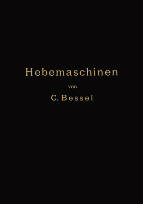 Hebemaschinen von Bessel,  C.