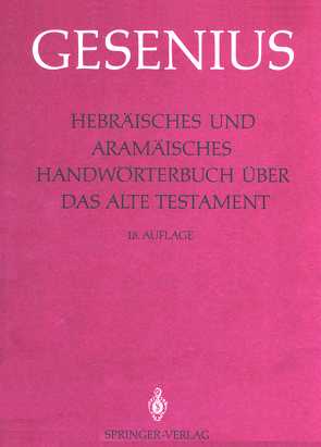 Hebräisches und Aramäisches Handwörterbuch über das Alte Testament von Donner,  Herbert, Gesenius,  Wilhelm, Meyer,  R.D., Rüterswörden,  Udo