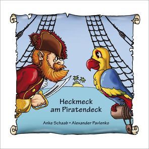 Heckmeck am Piratendeck von Pavlenko,  Alexander, Schaab,  Anke