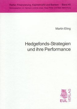 Hedgefonds-Strategien und ihre Performance von Eling,  Martin