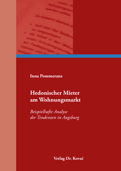 Hedonischer Mieter am Wohnungsmarkt von Pommeranz,  Inna