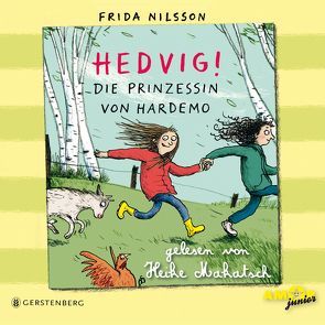 Hedvig! Die Prinzessin von Hardemo, gelesen von Heike Makatsch (3 CDs) von Makatsch,  Heike, Nilsson,  Frida, Petzold,  Bert Alexander