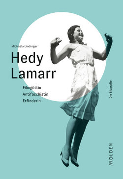 Hedy Lamarr von Lindinger,  Michaela