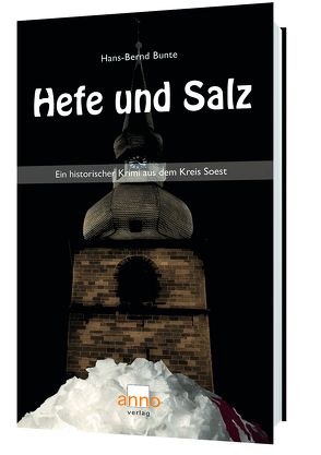 Hefe und Salz – Ein Fall für Kommissar Michael Hoffmann von Bunte,  Hans-Bernd