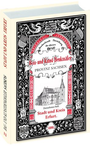 Bau- und Kunstdenkmäler der Stadt und des Kreises ERFURT 1890 von Tettau,  Wilhelm J von