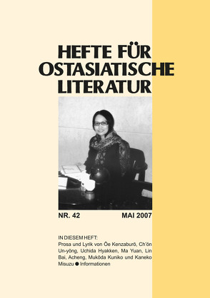 Hefte für ostasiatische Literatur 42 von Baus,  Wolf, Hoffmann,  Hans P, Klöpsch,  Volker, Kühner,  Hans, Pütz,  Otto, Traulsen,  Thorsten, Wuthenow,  Asa-Bettina