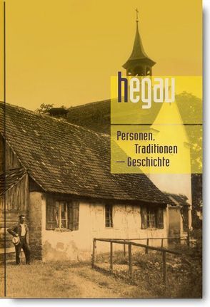 HEGAU Jahrbuch 2010 – Personen, Traditionen, Westlicher Bodensee – Schweiz von Becht,  Hans P, Bibby,  Hildegard, Blaschka,  Martina, Bosch,  Manfred, Fidler,  Helmut, Götz,  Franz, Gräf,  Hartmut, Harter,  Heinrich, Hofmann,  Franz, Isele,  Bernhard, Kessinger,  Roland, Kitzing,  Michael, Kötteritzsch,  Otto, Kramer,  Wolfgang, Kuhn,  Hans D, Meyer,  Fredy, Mundhaas,  Emil J, Pohlmann,  Inga, Stadler,  Christof, Stumpf-Boos,  Christa, Waldvogel,  Olga