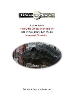 Hegel, die Dinosaurier und wir von Baron,  Rother