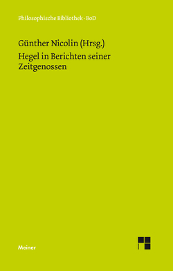 Hegel in Berichten seiner Zeitgenossen von Nicolin,  Friedhelm