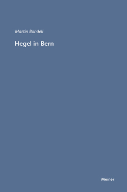Hegel in Bern von Bondeli,  Martin