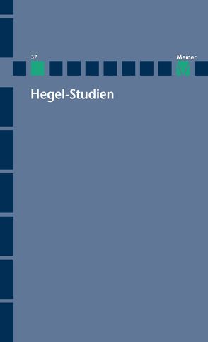 Hegel-Studien Band 37 von Jaeschke,  Walter, Siep,  Ludwig