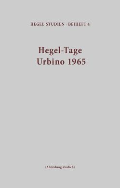 Hegel-Tage Urbino 1965 von Gadamer,  Hans-Georg