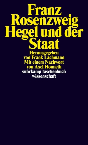 Hegel und der Staat von Lachmann,  Frank, Rosenzweig,  Franz