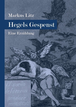 Hegels Gespenst von Litz,  Markus