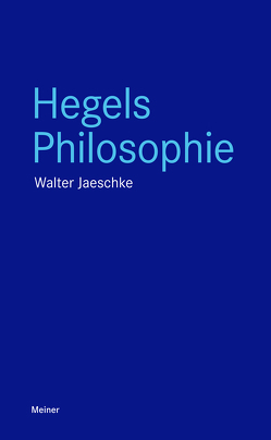 Hegels Philosophie von Jaeschke,  Walter